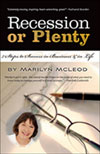 Recession or Plenty:  7 Steps to Success in Business & in Life by Marilyn McLeod