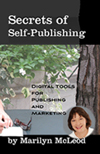 Secrets of Self-Publishing by Marilyn McLeod